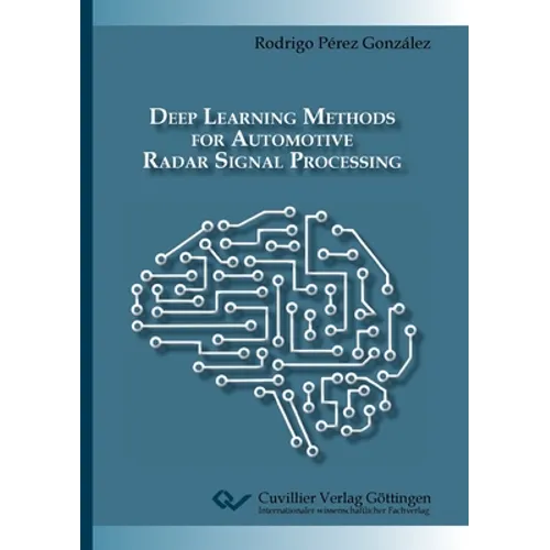 Deep Learning Methods for Automotive Radar Signal Processing - Paperback