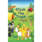 Stash The Trash: Early Decodable Book - Paperback