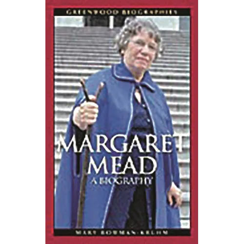 Margaret Mead: A Biography - Hardcover