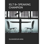 Ielt 8+ Speaking Champion - Paperback