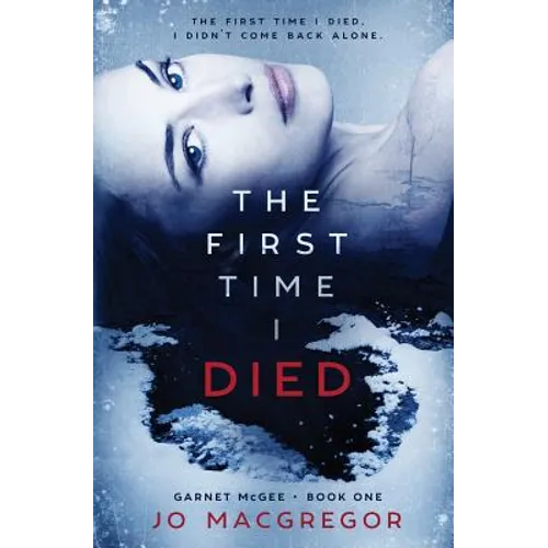 The First Time I Died - Paperback
