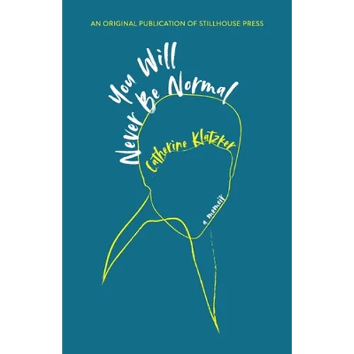 You Will Never Be Normal - Paperback