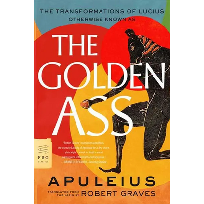 The Golden Ass: The Transformations of Lucius - Paperback
