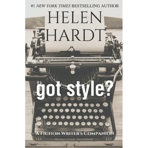 got style?: A Fiction Writer's Companion - Paperback