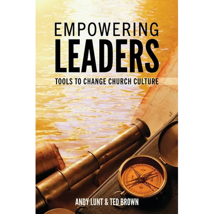 Empowering Leaders: Tools to Change Church Culture - Paperback