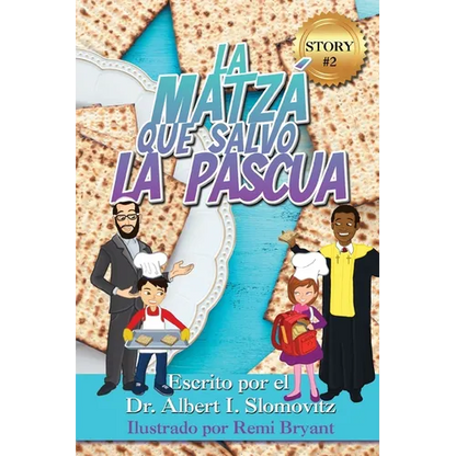 La Matzá Que Salvo La Pascua - Paperback