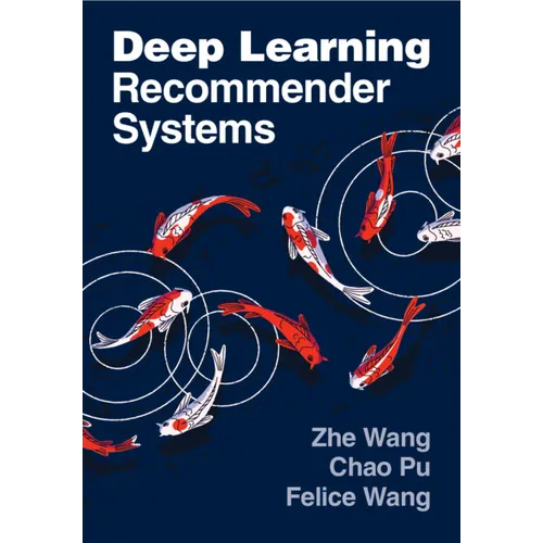 Deep Learning Recommender Systems - Paperback