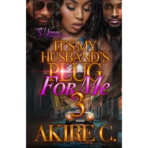 It's My Husband's Plug For Me 3 - Paperback