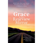 Grace in the Rearview Mirror: Four Women Priests on Brokenness, Belonging, and the Beauty of God - Hardcover
