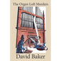 The Organ Loft Murders - Paperback