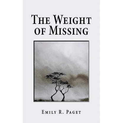 The Weight of Missing - Paperback