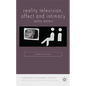 Reality Television, Affect and Intimacy: Reality Matters - Hardcover