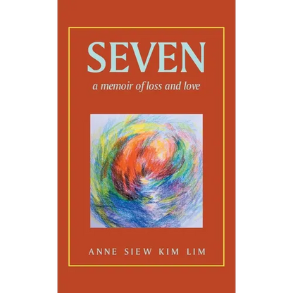 Seven: A Memoir of Loss and Love - Hardcover