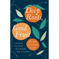 Deep Roots, Good Fruit: Seeing the Fruit of the Spirit Through Story & Scripture - Paperback