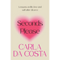 Seconds Please: Lessons on life, love and self after divorce - Paperback