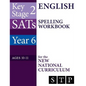KS2 SATs English Spelling Workbook for the New National Curriculum (Year 6: Ages 10-11): 2018 & Onwards - Paperback