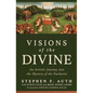 Visions of the Divine: An Artistic Journey Into the Mystery of the Eucharist - Paperback