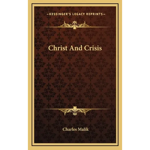 Christ And Crisis - Hardcover