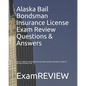 Alaska Bail Bondsman Insurance License Exam Review Questions & Answers 2016/17 Edition: A Self-Practice Exercise Book focusing on the basic concepts o - Paperback