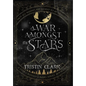 A War Amongst the Stars: A Star-Crossed Lovers Series: Book One (A Dark Sci-Fi Fantasy Romance Novel) - Hardcover