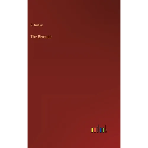 The Bivouac - Hardcover