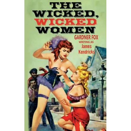 The Wicked, Wicked Women - Paperback
