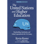The United Nations and Higher Education: Peacebuilding, Social Justice and Global Cooperation for the 21st Century - Hardcover