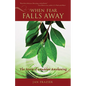 When Fear Falls Away: The Story of a Sudden Awakening - Paperback