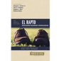 Tres Puntos de Vista Sobre El Rapto: Pretribulacionismo, Tribulacionismo O Postribulacionismo - Paperback