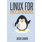 Linux for Beginners: An Introduction to the Linux Operating System and Command Line - Paperback