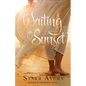 Waiting for Sunset - Paperback