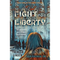 Fight for Liberty - Paperback