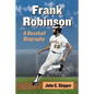 Frank Robinson: A Baseball Biography - Paperback