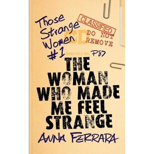 The Woman Who Made Me Feel Strange - Paperback