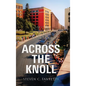 Across the Knoll - Hardcover