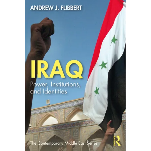 Iraq: Power, Institutions, and Identities - Paperback