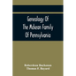Genealogy Of The Mckean Family Of Pennsylvania: With A Biography Of The Hon. Thomas Mckean - Paperback