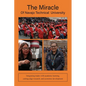 The Miracle of Navajo Technical University: A Unique Institution of Higher Learning Integrating Trades Education with Academic Learning, Rigorous Rese - Paperback