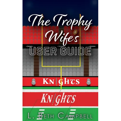 The Trophy Wife's User Guide - Paperback