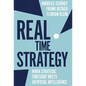 Real Time Strategy: When Strategic Foresight Meets Artificial Intelligence - Hardcover