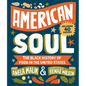 American Soul: The Black History of Food in the United States - Including 40 Recipes - Hardcover