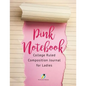 Pink Notebook College Ruled Composition Journal for Ladies - Paperback