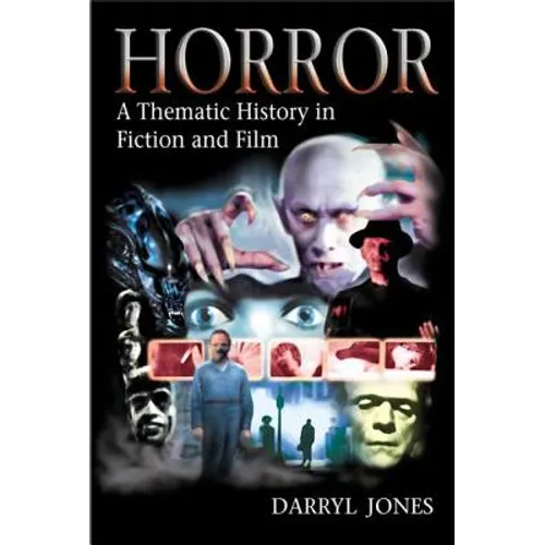 Horror: A Thematic History in Fiction and Film - Paperback
