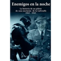 Enemigos en la noche: La historia de un piloto de caza nocturno de la Luftwaffe 1943-1945 - Paperback