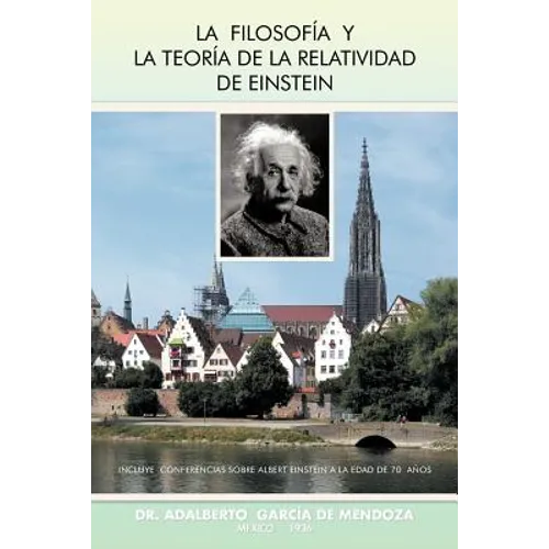 La Filosofia y La Teoria de La Relatividad de Einstein - Paperback