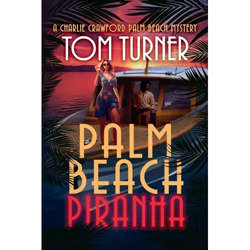 Palm Beach Piranha - Paperback