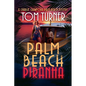 Palm Beach Piranha - Paperback