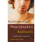 Sentimental, Heartbroken Rednecks: Stories from the New South - Paperback