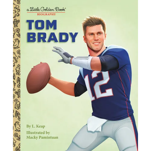 Tom Brady: A Little Golden Book Biography - Hardcover