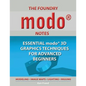 The Foundry Modo Notes: Essential Modo 3D Graphics Techniques for Advanced Beginners - Paperback